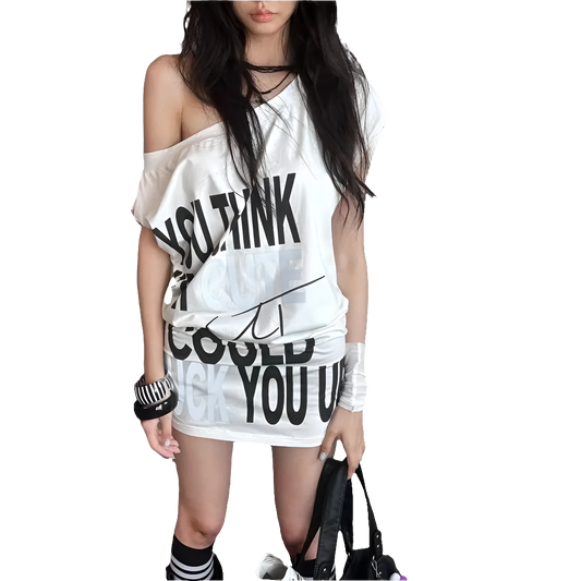 "You think I'm Cute But I Could F*ck You Up" T-shirt Dress