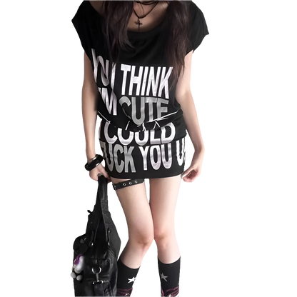 "You think I'm Cute But I Could F*ck You Up" T-shirt Dress