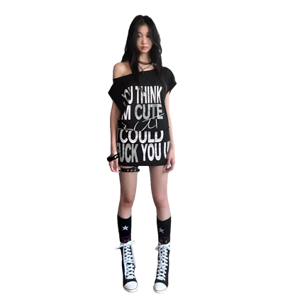 "You think I'm Cute But I Could F*ck You Up" T-shirt Dress
